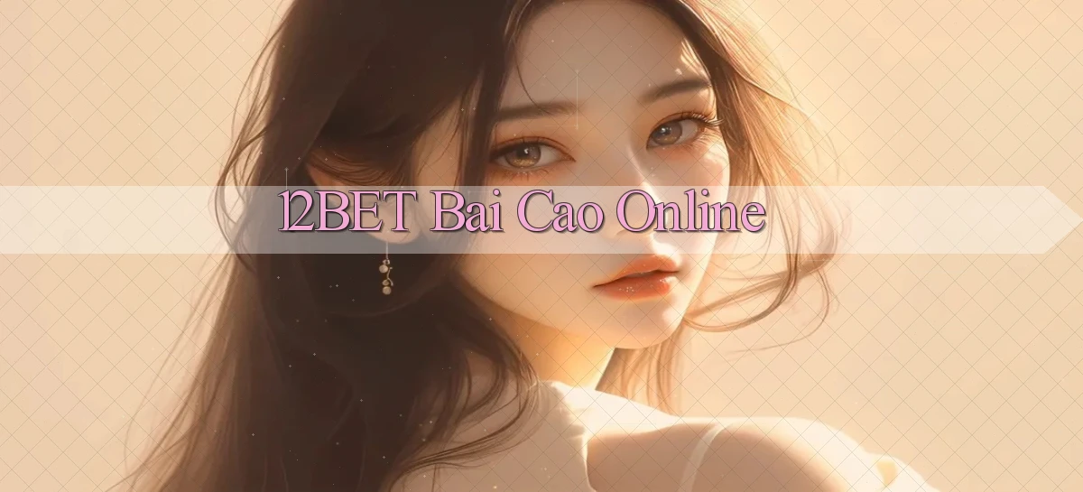 12bet bài cào online