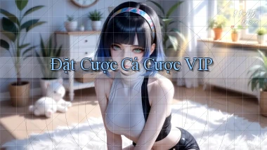 Đặt cược Cá cược VIP