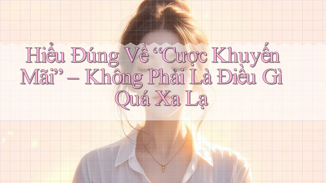 Hiểu Đúng Về “Cược Khuyến Mãi” – Không Phải Là Điều Gì Quá Xa Lạ