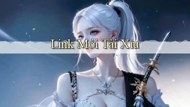 link mới Tài xỉu