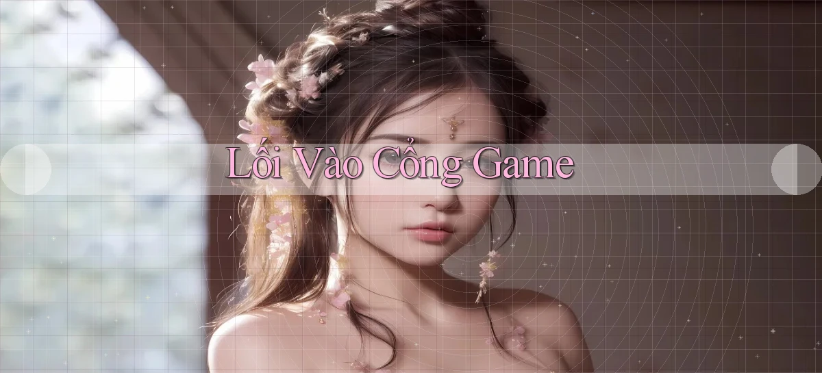 Lối vào Cổng game