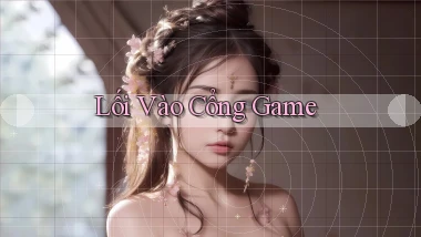 Lối vào Cổng game